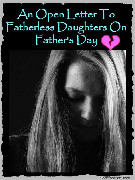 an open letter to fatherless daughters on father s day
