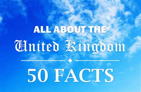 Infographic 50 Interesting Facts About The United Kingdom