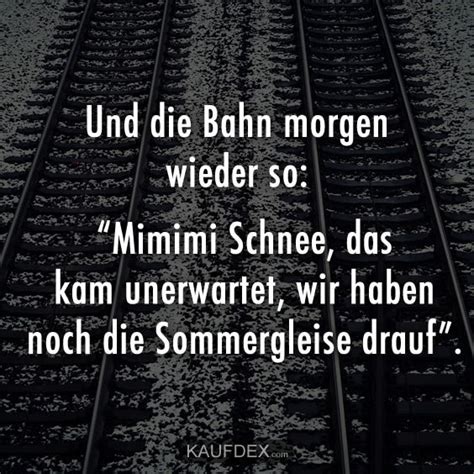 und die bahn morgen wieder  kaufdex witzige sprueche zitate lustig sprueche