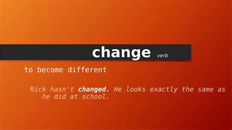 change meaning  change definition  change pronunciation  change youtube