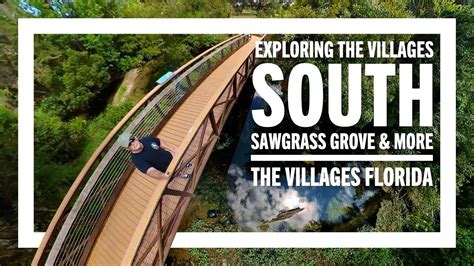 exploring  villages south   sawgrass grove