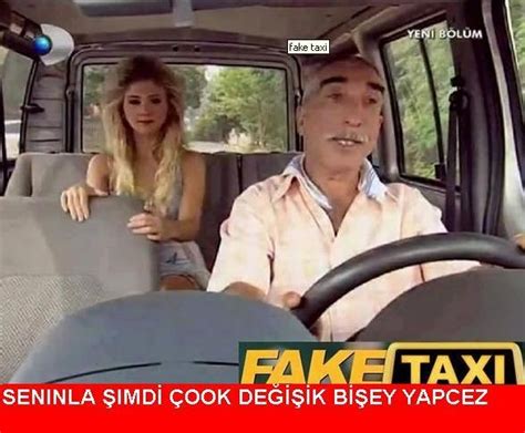 Fake Taxi Uludağ Sözlük