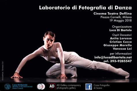 Workshop Di Fotografia Di Scena A Milano Con Luca Di Bartolo Danza Effebi
