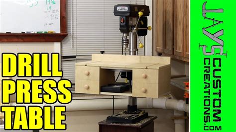 homemade drill press table  plans  youtube