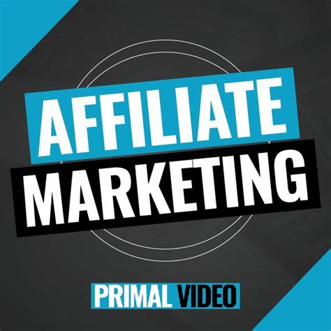 affiliate marketing affiliate marketing marketing video marketing