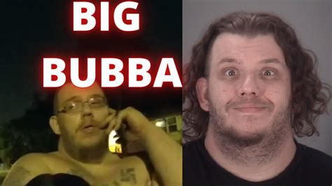 big bubba origin story bodycam youtube
