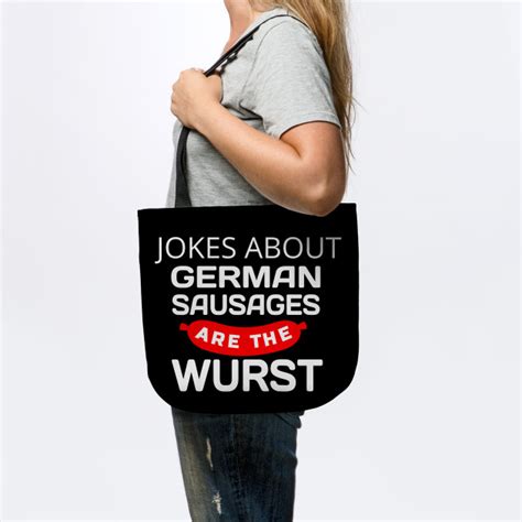 Jokes About German Sausage Are The Wurst Funny Pun