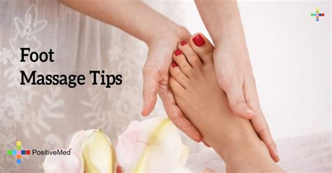 foot massage tips positivemed