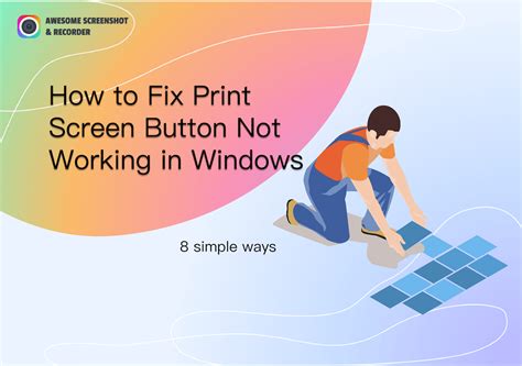 solved   fix print screen button  working  windows awesome screenshot recorder