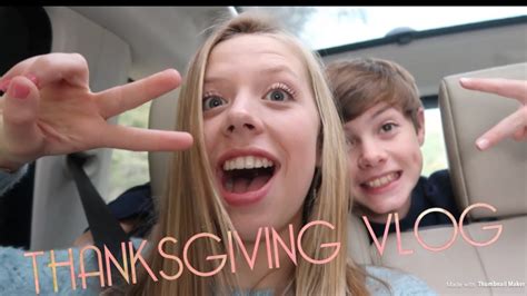 brother comes home thanksgiving vlog youtube