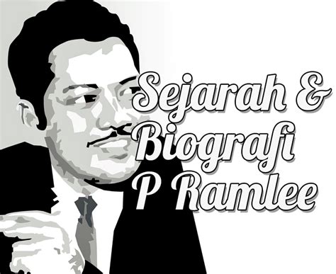 Sejarah Dan Biografi P Ramlee Rido