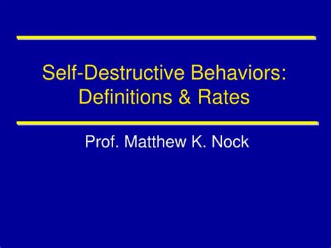 ppt self destructive behaviors definitions and rates