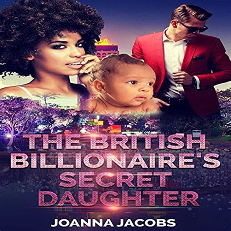 the british billionaire s secret daughter audible audio edition