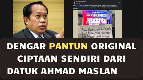 Dengar Pantun Original Ciptaan Sendiri Dari Datuk Ahmad Maslan