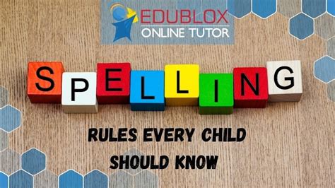 spelling rules  child   edublox  tutor