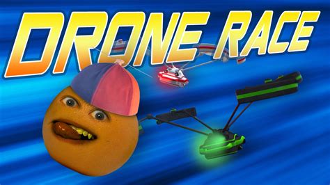 annoying orange drone race