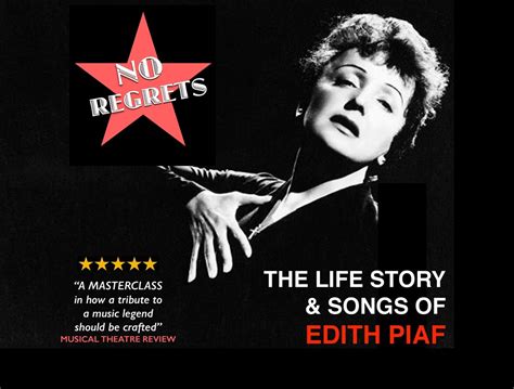 No Regrets The Life Story And Songs Of Edith Piaf Playhouse Whitely Bay