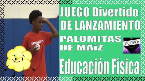 juego de lanzamiento educacion fisica  ninos youtube