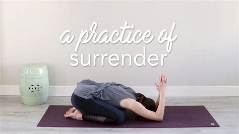 practice surrender vinyasa yoga youtube