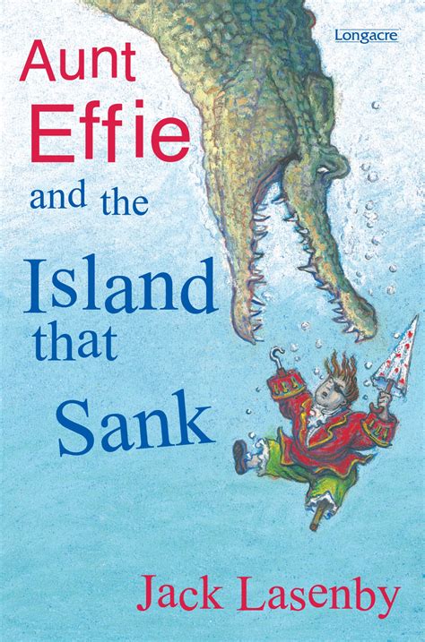 aunt effie and the island that sank by jack lasenby