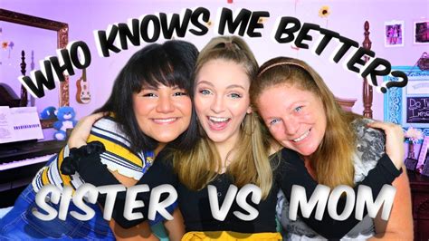 Who Knows Me Better Mother Vs Sister Youtube