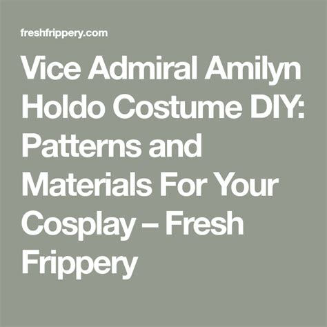 vice admiral amilyn holdo costume diy patterns and materials for your cosplay fresh frippery