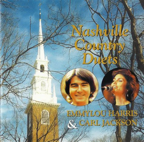 emmylou harris and carl jackson nashville country duets