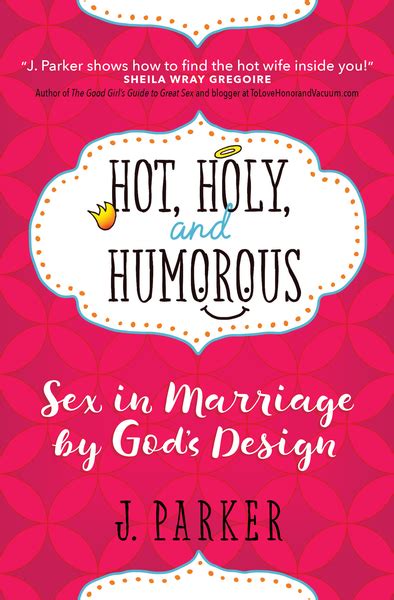 hot holy and humorous sex in marriage by god s design olive tree