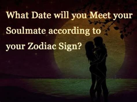 date   meet  soulmate    zodiac sign playbuzz