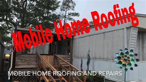 repair mobile home roof   roof leak youtube