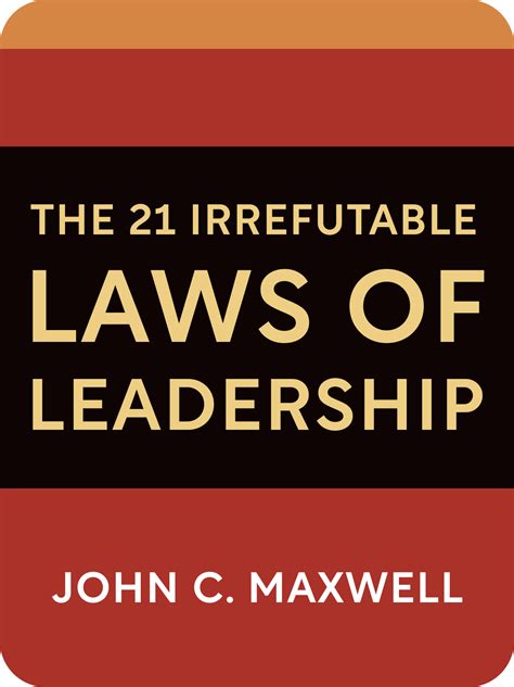 irrefutable laws  leadership book summary  john  maxwell