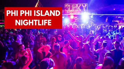 Phi Phi Island Nightlife Youtube