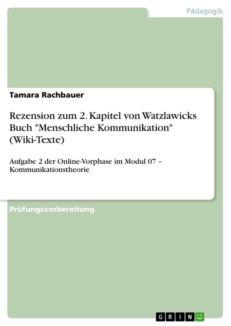 Rezension Zum 2 Kapitel Von Watzlawicks Buch Menschliche