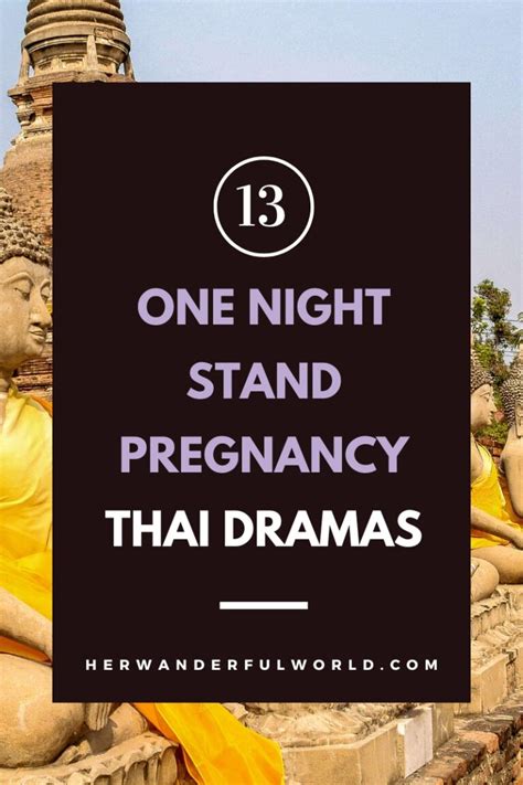 13 Best One Night Stand Pregnancy Thai Dramas Her Wanderful World