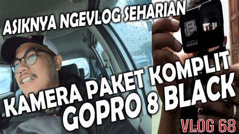 sensasi gopro hero  black buat vlog seharian youtube