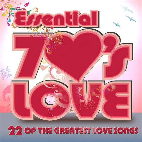 essential 70s love 22 of the greatest love songs compilation by
