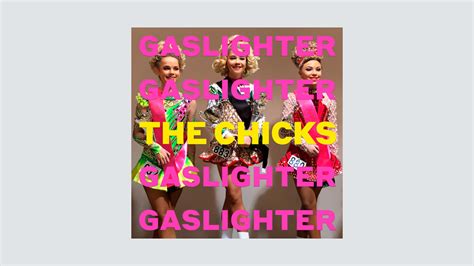 review  chicks gaslighter   deeply bracing divorce album variety
