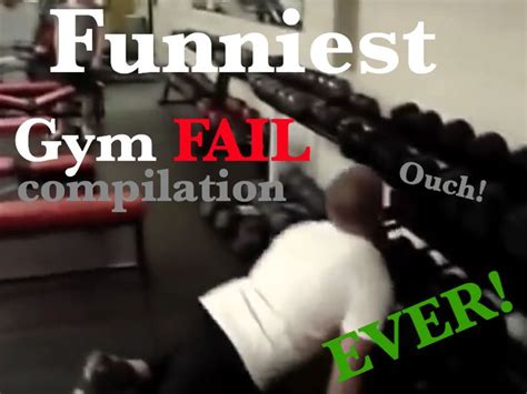 Funniest Gym Fail Compilation Ever Gym Humor Gym Fail Gym