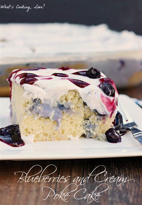Blueberries And Cream Poke Cake Whats Cooking Love