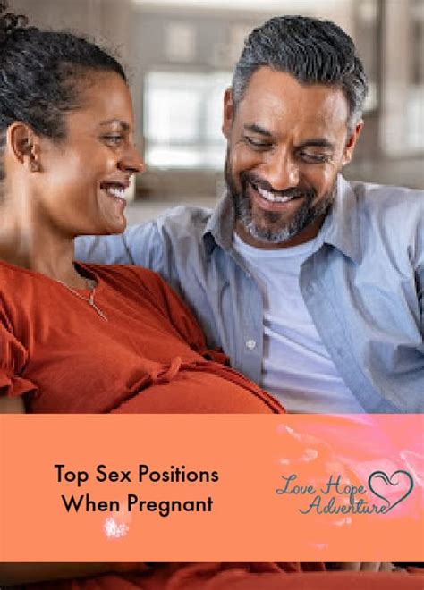 top sex positions when pregnant love hope adventure