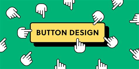 button design guide  site visitors  click   buttons