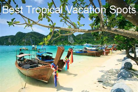 top 10 tropical vacation spots traveldest