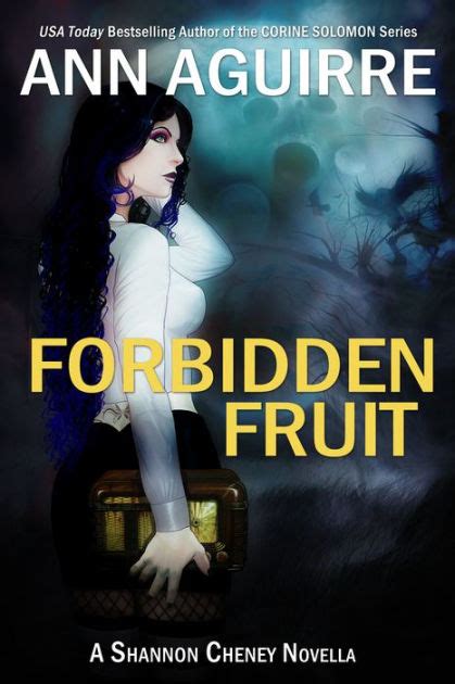 forbidden fruit by ann aguirre nook book ebook barnes and noble®