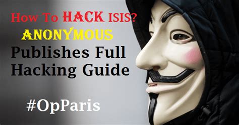 How To Hack Isis Anonymous Publishes Full Hacking Guide Hackers