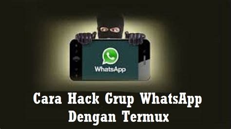 hack grup whatsapp  termux  caraninja
