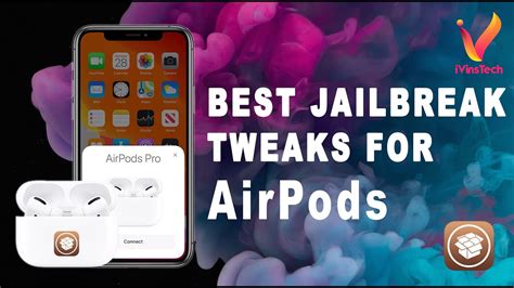 jailbreak tweaks  airpods iphone airpods ivinstech youtube