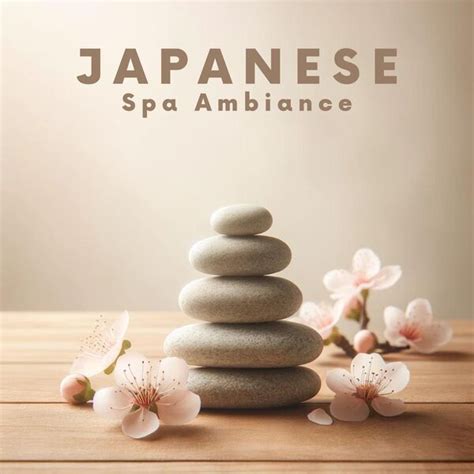 japanese spa ambiance relaxation serenity  asian spa massage
