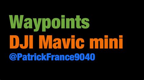 waypoints mavic mini youtube