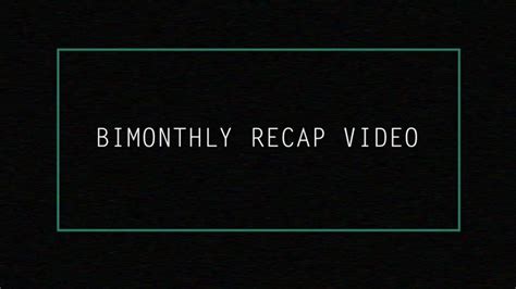 bimonthly recap youtube