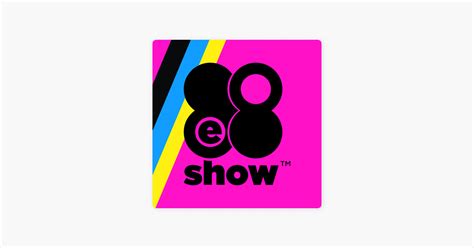 ‎the 8e8 Show On Apple Podcasts